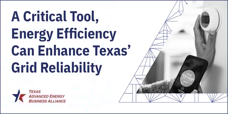 A Critical Tool, Energy Efficiency Can Enhance Texas Grid Reliability